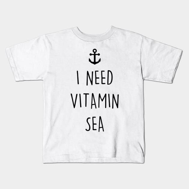 I Need Vitamin Sea Kids T-Shirt by YiannisTees